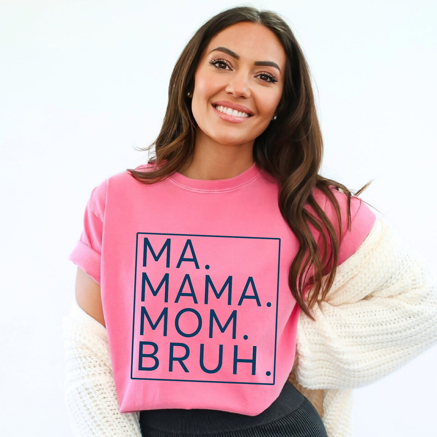 Ma, Mama, Mom, Bruh T-Shirt